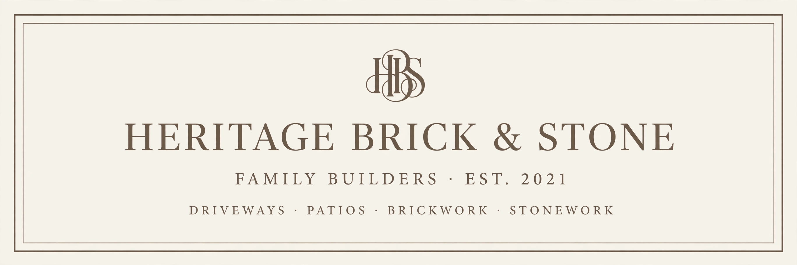 HBS Heritage Brick & Stone Family Builders EST 2021